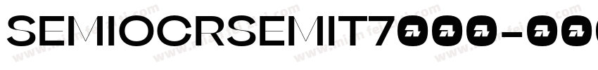 SEMIOCRSEMIT7数据矩字体转换