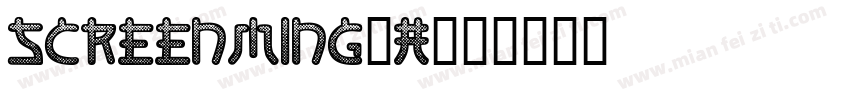 ScreenMing-A字体转换