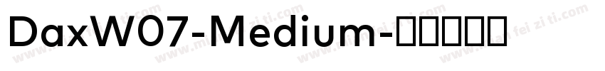 DaxW07-Medium字体转换