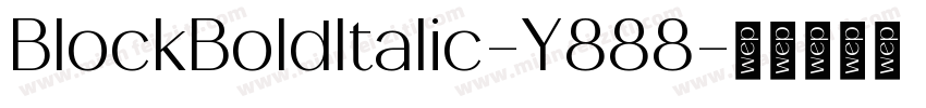 BlockBoldItalic-Y888字体转换