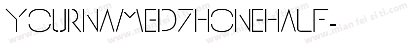 YournameD7HoneHalf字体转换