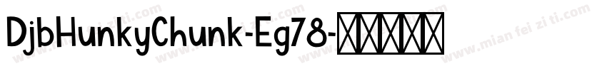 DjbHunkyChunk-Eg78字体转换