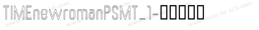 TIMEnewromanPSMT_1字体转换
