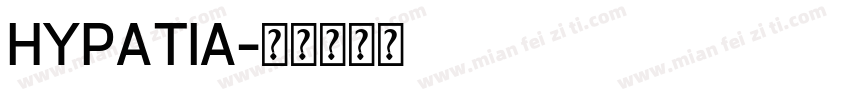 Hypatia字体转换
