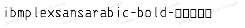 ibmplexsansarabic-bold字体转换
