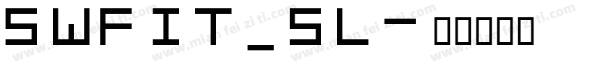 SWFIT_SL字体转换