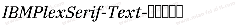 IBMPlexSerif-Text字体转换