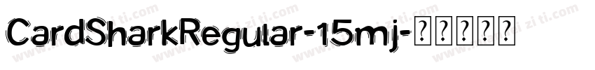 CardSharkRegular-15mj字体转换