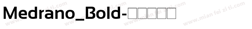 Medrano_Bold字体转换