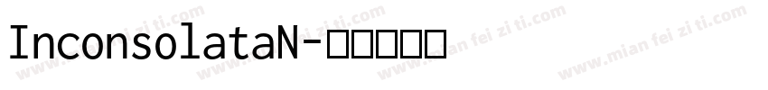 InconsolataN字体转换