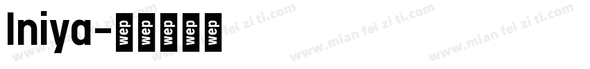 Iniya字体转换