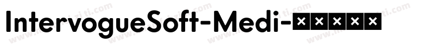 IntervogueSoft-Medi字体转换