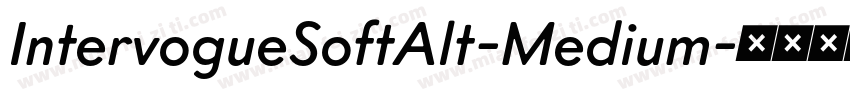 IntervogueSoftAlt-Medium字体转换