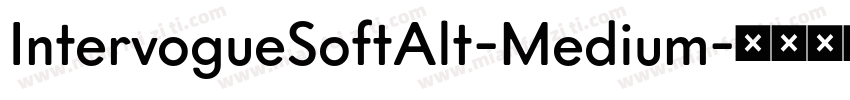 IntervogueSoftAlt-Medium字体转换