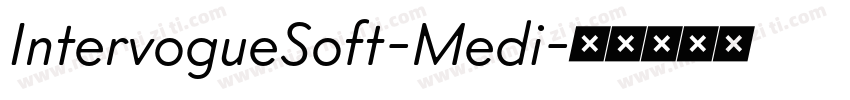 IntervogueSoft-Medi字体转换