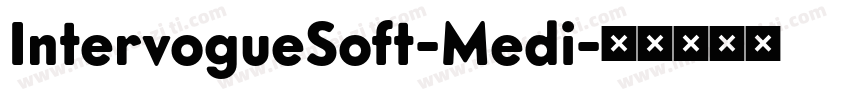 IntervogueSoft-Medi字体转换