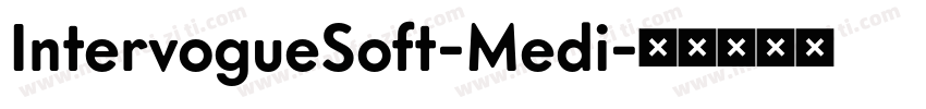 IntervogueSoft-Medi字体转换