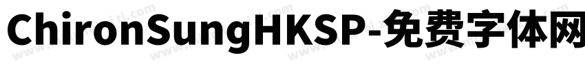 ChironSungHKSP字体转换