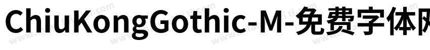 ChiuKongGothic-M字体转换
