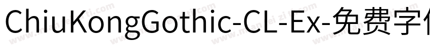 ChiuKongGothic-CL-Ex字体转换