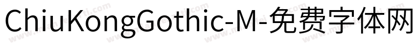 ChiuKongGothic-M字体转换