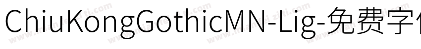 ChiuKongGothicMN-Lig字体转换