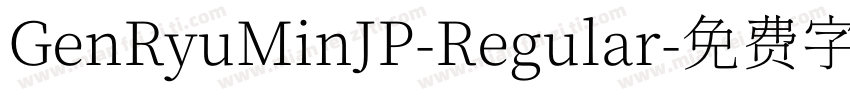 GenRyuMinJP-Regular字体转换