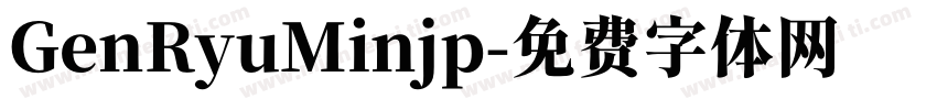 GenRyuMinjp字体转换