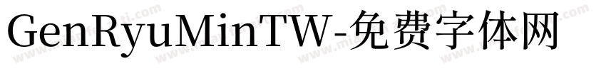 GenRyuMinTW字体转换
