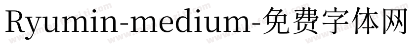 Ryumin-medium字体转换
