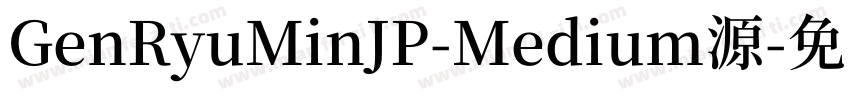 GenRyuMinJP-Medium源字体转换