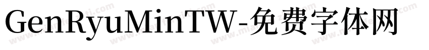 GenRyuMinTW字体转换