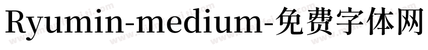 Ryumin-medium字体转换