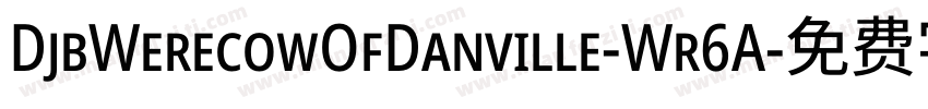 DjbWerecowOfDanville-Wr6A字体转换