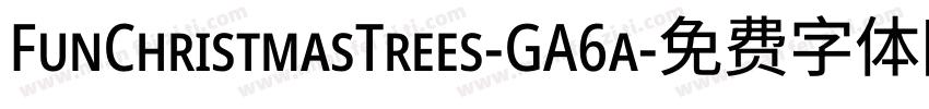 FunChristmasTrees-GA6a字体转换