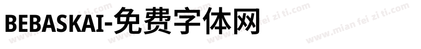 bebaskai字体转换