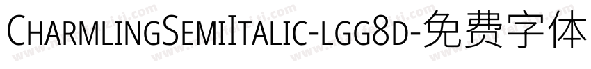 CharmlingSemiItalic-lgg8d字体转换