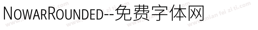 NowarRounded-字体转换