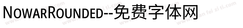 NowarRounded-字体转换