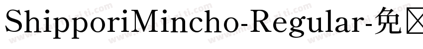 ShipporiMincho-Regular字体转换