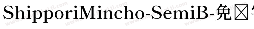 ShipporiMincho-SemiB字体转换
