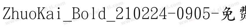 ZhuoKai_Bold_210224-0905字体转换