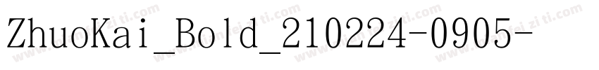 ZhuoKai_Bold_210224-0905字体转换