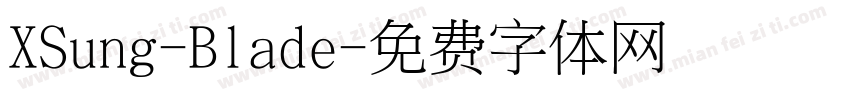 XSung-Blade字体转换