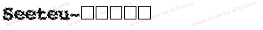Seeteu字体转换