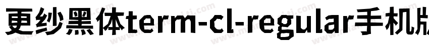 更纱黑体term-cl-regular手机版字体转换