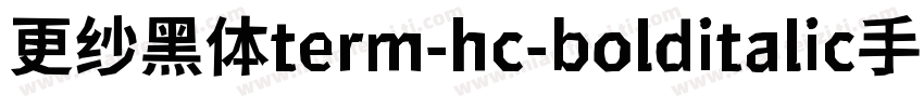 更纱黑体term-hc-bolditalic手机版字体转换