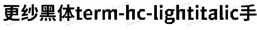 更纱黑体term-hc-lightitalic手机版字体转换