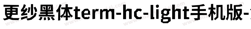 更纱黑体term-hc-light手机版字体转换