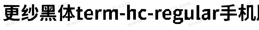 更纱黑体term-hc-regular手机版字体转换